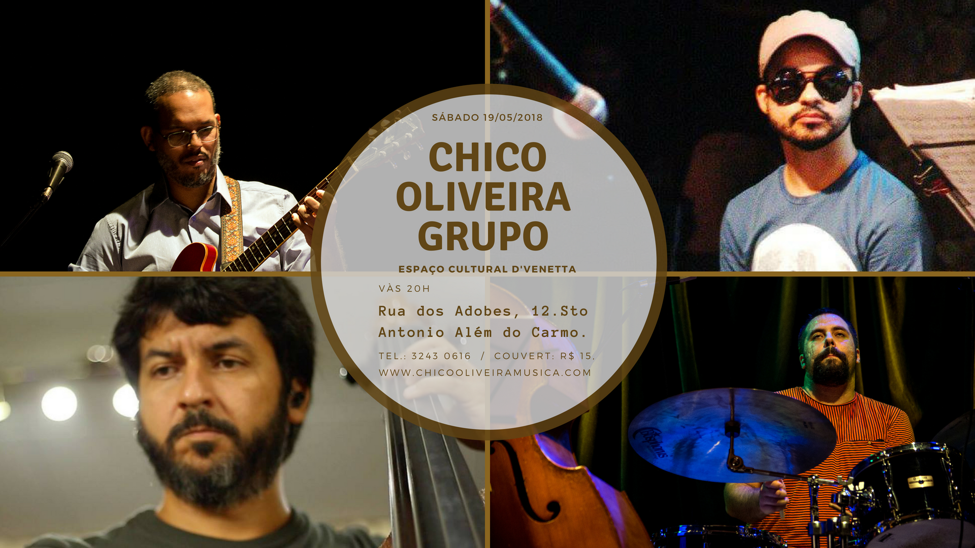 Chico Oliveira e Grupo no Espaço Cultural D'Venetta em 19 de maio de 2018. Com Ldson Galter, Marcelo Galter e Victor Brasil