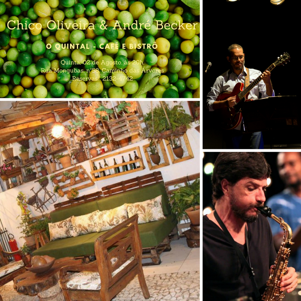 Chico Oliveira e André Becker no O Quintal dia 02 de Agosto