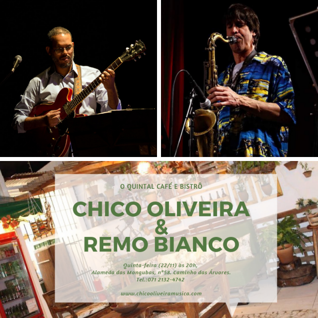 Dueto Chico Oliveira e Remo Bianco no Quintal Café e Bistrô, quinta (22/11) às 20h.