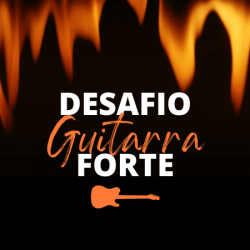 Desafio Guitarra Forte